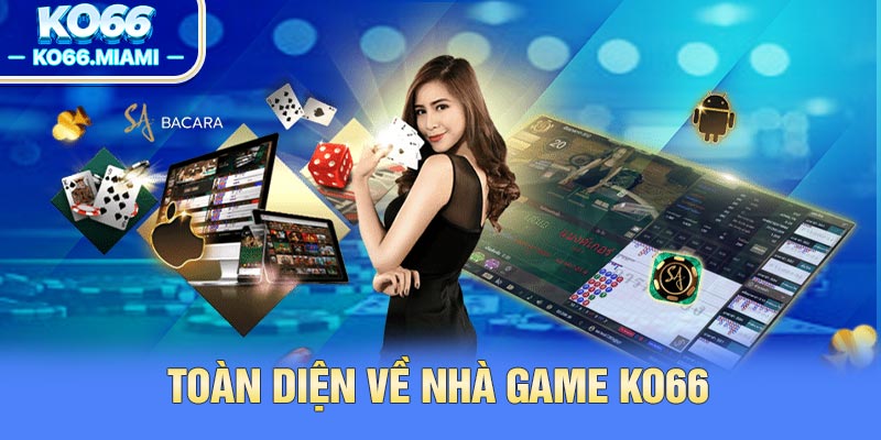 Toàn diện về nhà cái KO66