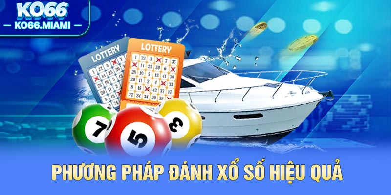 Phương pháp đánh xổ số hiệu quả