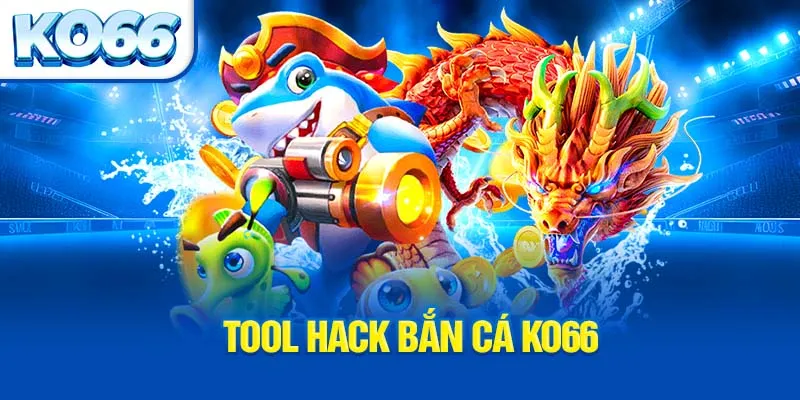 tool-hack-ban-ca-ko66_4_11zon
